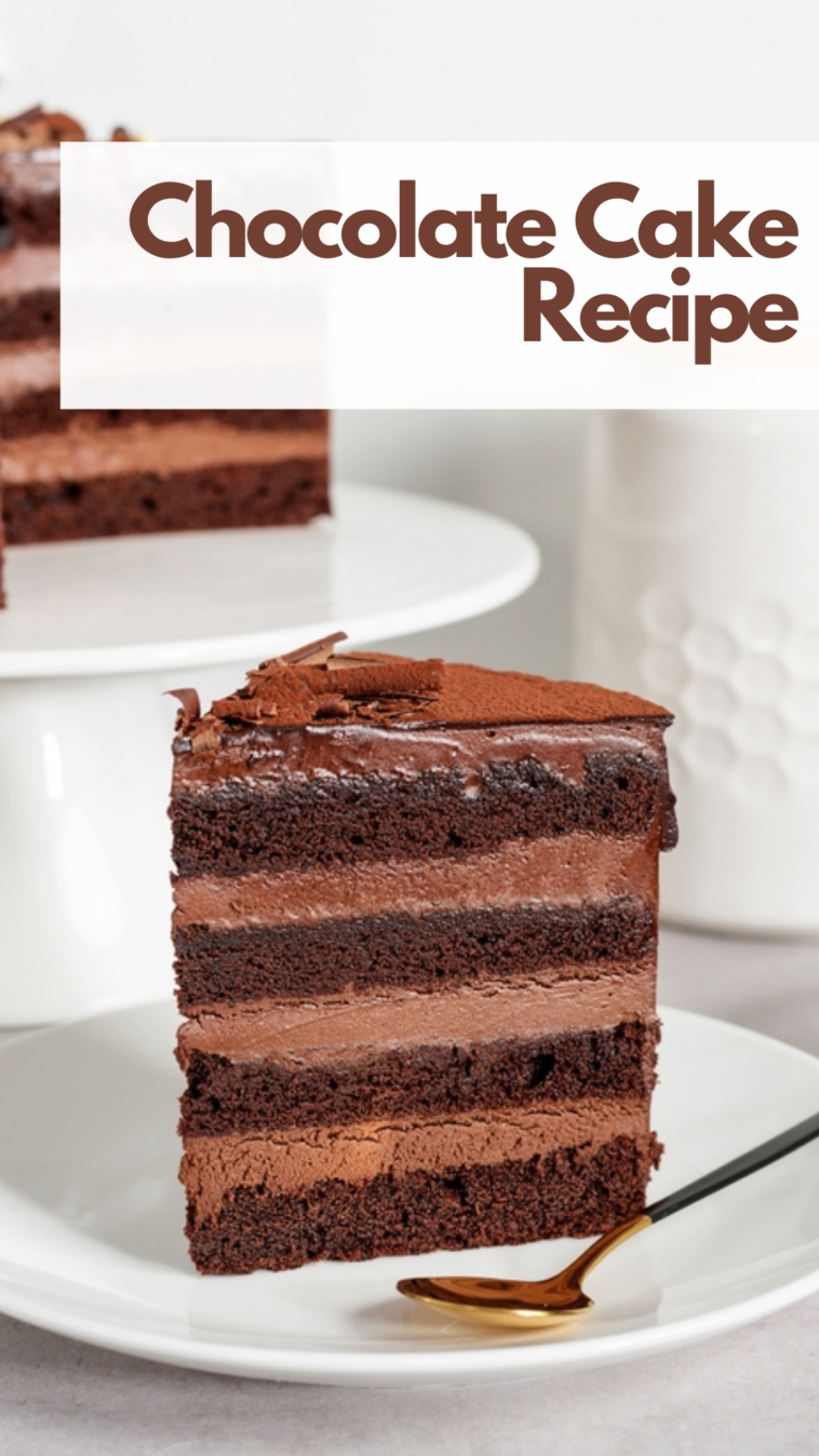 Chocolate Cake Recipe