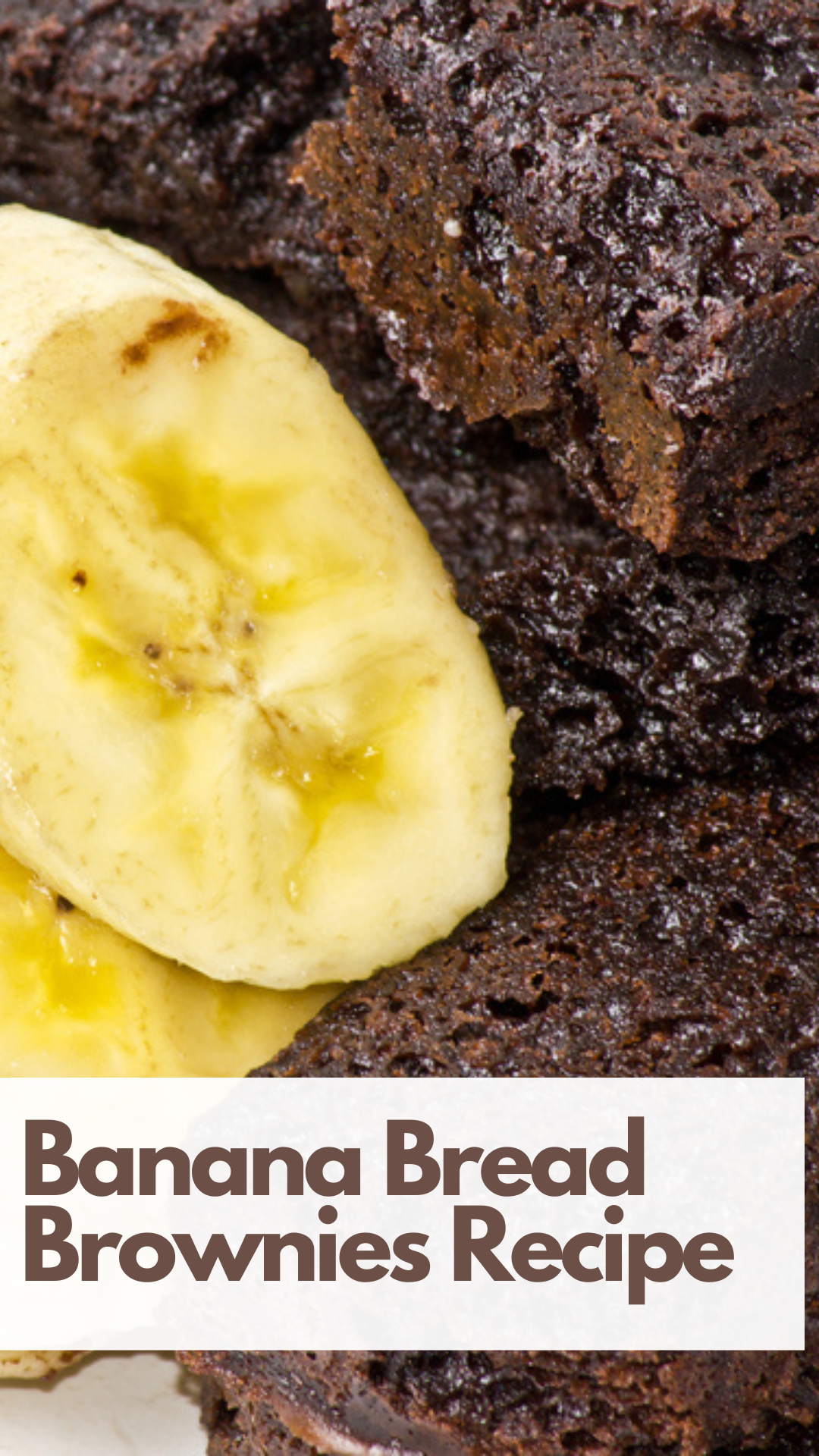 Banana Bread Brownies